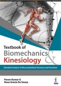 Book Cover for Textbook of Biomechanics & Kinesiology by Pavan Kumar G, Ilona Gracie De Souza