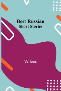 Book Cover for Best Russian Short Stories by Various
