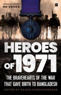 Book Cover for Heroes Of 1971 by Rajesh Ramachandran