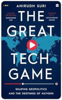 Book Cover for The Great Tech Game by Anirudh Suri