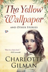 Book Cover for The Yellow Wallpaper and Other Stories by Charlotte Perkins Gilman