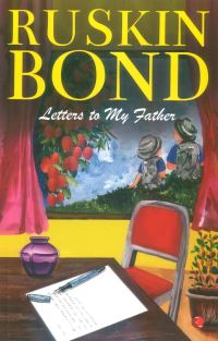 Book Cover for LETTERS TO MY FATHER by RUSKIN BOND