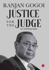 Book Cover for Justice for the Judge by Ranjan Gogoi