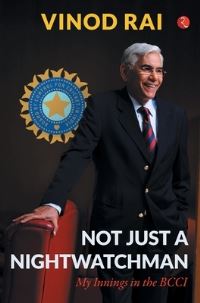 Book Cover for Not Just a Nightwatchman by Vinod Rai