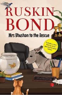 Book Cover for MRS BHUSHAN TO THE RESCUE by Ruskin Bond