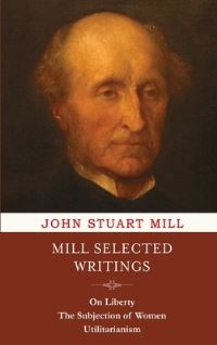 Book Cover for Mill Selected Writings by John Stuart Mill