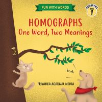 Book Cover for Homographs: One Word, Two Meanings by Priyanka Agarwal Mehta