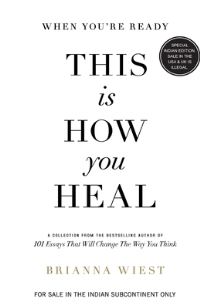 Book Cover for When You're Ready, This Is How You Heal by Brianna Wiest