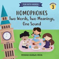 Book Cover for Homophones: Two Words, Two Meanings, One Sound by Priyanka Agarwal Mehta