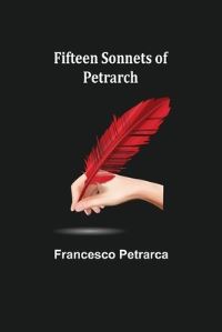 Book Cover for Fifteen Sonnets of Petrarch by Francesco Petrarca