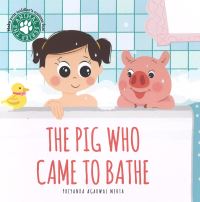 Book Cover for The Pig Who Came to Bathe by Priyanka Agarwal Mehta