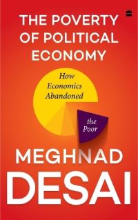 Book Cover for The Poverty of Political Economy by Meghnad Desai
