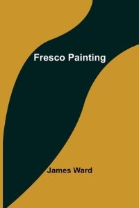 Book Cover for Fresco Painting by James Ward