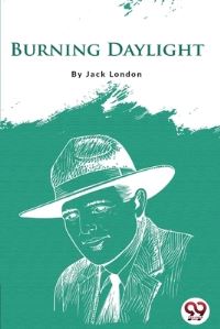 Book Cover for Burning Daylight by Jack London
