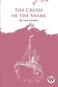 Book Cover for The Cruise Of The Snark by Jack London