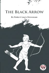 Book Cover for The Black Arrow by Robert Louis Stevenson
