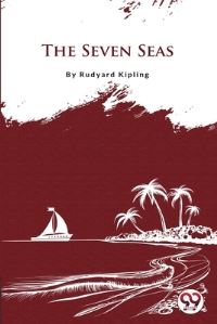 Book Cover for The Seven Seas by Rudyard Kipling