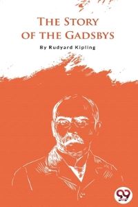 Book Cover for The Story Of The Gadsby by Rudyard Kipling