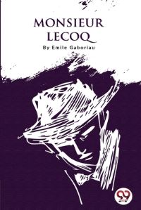 Book Cover for Monsieur Lecoq by Emile Gaboriau