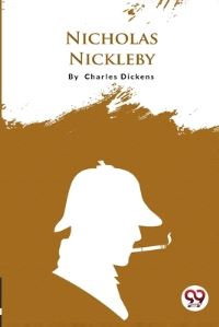 Book Cover for Nicholas Nickleby by Charles Dickens