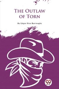 Book Cover for The Outlaw of Torn by Edgar Rice Burroughs