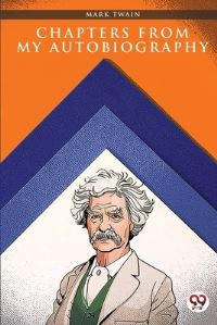 Book Cover for Chapters from My Autobiography by Mark Twain