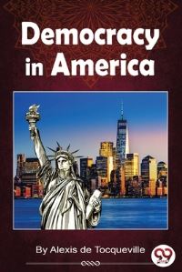 Book Cover for Democracy In America by Alexis de Tocqueville