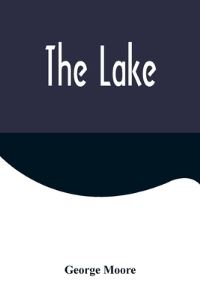Book Cover for The Lake by George Moore