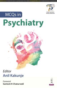 Book Cover for MCQs in Psychiatry by Anil Kakunje