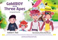 Book Cover for Goldiboy and the Three Apes by Ashiish V Patil