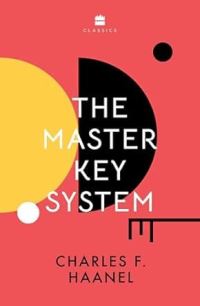 Book Cover for The Master Key System by Charles F Haanel