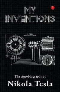 Book Cover for MY INVENTIONS by NIKOLA TESLA