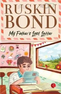 Book Cover for My Father's Last Letter by RUSKIN BOND
