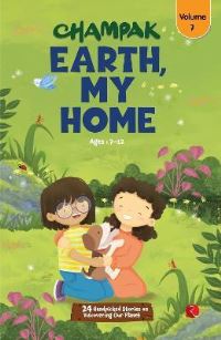 Book Cover for EARTH,MY HOME VOL-7 by CHAMPAK