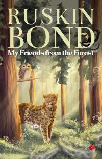 Book Cover for MY FRIENDS FROM THE FOREST by RUSKIN BOND