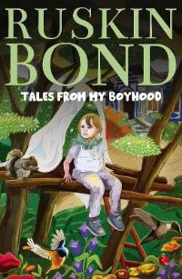 Book Cover for TALES FROM MY BOYHOOD by RUSKIN BOND