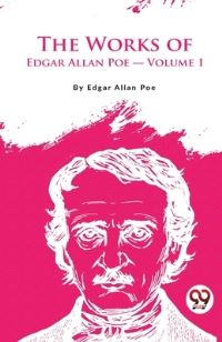 Book Cover for The Works Of Edgar Allan Poe by Edgar Allan Poe