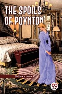 Book Cover for The Spoils of Poynton by Henry James