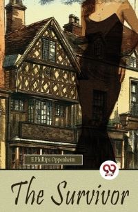Book Cover for The Survivor by E Phillips Oppenheim