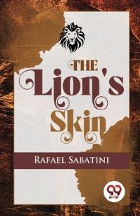 Book Cover for The Lion's Skin by Rafael Sabatini