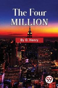Book Cover for The Four Million by O Henry