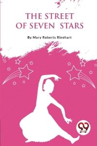 Book Cover for The Street Of Seven Stars by Mary Roberts Rinehart
