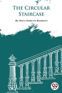 Book Cover for The Circular Staircase by Mary Roberts Rinehart
