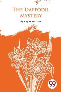 Book Cover for The Daffodil Mystery by Edgar Wallace