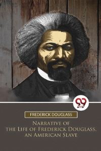 Book Cover for Narrative of the Life of Frederick Douglass, an American Slave by Frederick Douglass