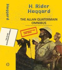 Book Cover for The Alan Quatermain Omnibus by H Rider Haggard, H Rider Haggard