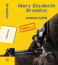 Book Cover for Aurora Floyd by M E Braddon