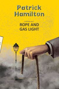 Book Cover for Rope and Gaslight (2-In-1 Text) by Patrick Hamilton