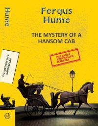 Book Cover for The Mystery of a Hansom Cab by Fergus Hume
