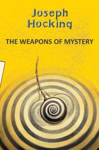 Book Cover for The Weapons of Mystery by Joseph Hocking